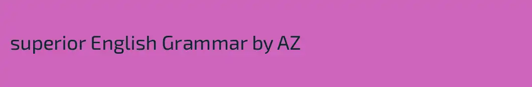 superior English Grammar by AZ